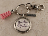 KEY29 - You Have to Believe Keychain