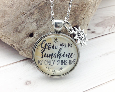 You Are My Sunshine, My Only Sunshine Pewter Necklace